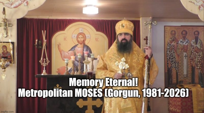 Memory Eternal: Metropolitan Moses (Görgün) of Germany Reposes in the Lord